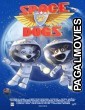 Space Dogs (2010) Hollywood Hindi Dubbed Full Movie