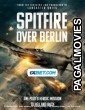Spitfire Over Berlin (2022) Telugu Dubbed