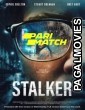 Stalker (2022) Hollywood Hindi Dubbed Full Movie