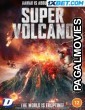 Super Volcano (2022) Hollywood Hindi Dubbed Full Movie