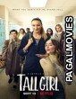 Tall Girl (2019) Hollywood Hindi Dubbed Full Movie