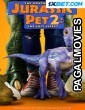 The Adventures Of Jurassic Pet 2 (2023) Hollywood Hindi Dubbed Full Movie