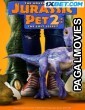 The Adventures Of Jurassic Pet 2 (2023) Tamil Dubbed Movie