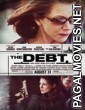 The Debt (2010) Hindi Dubbed English Movie