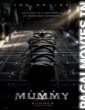 The Mummy (2017) Hindi Dubbed Movie