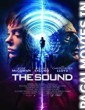 The Sound (2017) English Movie