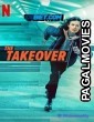 The Takeover (2022) Hollywood Hindi Dubbed Full Movie