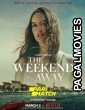 The Weekend Away (2022) Hollywood Hindi Dubbed Full Movie