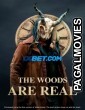 The Woods Are Real (2024) Hollywood Hindi Dubbed Full Movie