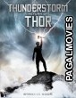 Thunderstorm: The Return of Thor (2011) Hollywood Hindi Dubbed Full Movie