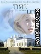 Time of Her Life (2005) Hollywood Hindi Dubbed Full Movie