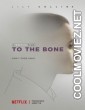 To the Bone (2017) English Movie
