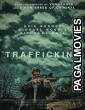 Trafficking (2023) Hollywood Hindi Dubbed Full Movie