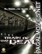 Train Of The Dead (2007) Hollywood Full Hindi Dubbed Movie