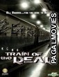 Train to Dead (2007) Hollywood Hindi Dubbed Full Movie