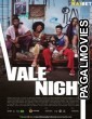 Vale Night (2021) Hollywood Hindi Dubbed Full Movie