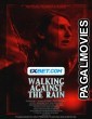 Walking Against the Rain (2023) Hollywood Hindi Dubbed Full Movie
