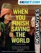 When You Finish Saving the World (2022) Bengali Dubbed