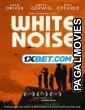 White Noise (2022) Hollywood Hindi Dubbed Full Movie