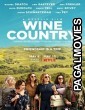 Wine Country (2019) Hollywood Hindi Dubbed Full Movie