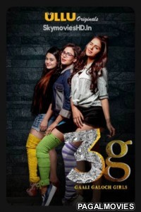 3G Gaali Galoch Girls (2019) Hindi Web Series Ullu Original