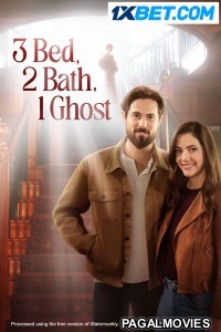 3 bed 2 bath 1 ghost (2023) Hollywood Hindi Dubbed Full Movie