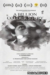 A Billion Colour Story (2016) Hindi Movie