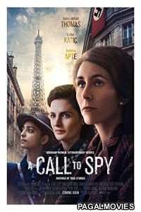 A Call to Spy (2019) Hollywood Hindi Dubbed Full Movie