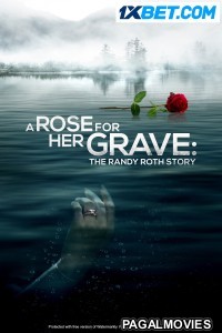 A Rose for Her Grave The Randy Roth Story (2023) Hollywood Hindi Dubbed Full Movie