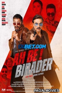 Ah Be Birader (2022) Hollywood Hindi Dubbed Full Movie