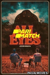 All Eyes (2022) Hollywood Hindi Dubbed Full Movie