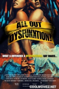 All Out Dysfunktion (2016) English Movie