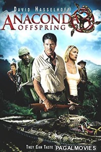 Anaconda 3: Offspring (2008) Hollywood Hindi Dubbed Full Movie