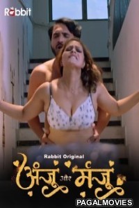 Anju Or Manju (2024) Season 1 Part 1 RabbitMovies Hindi Hot WebSeries