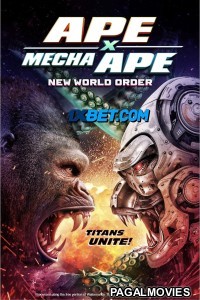 Ape X Mecha Ape New World Order (2024) Hollywood Hindi Dubbed Full Movie