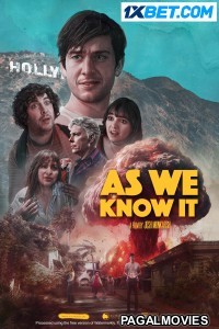 As We Know It (2023) Hollywood Hindi Dubbed Full Movie