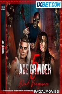 Axegrinder 5 Blood Vengeance (2023) Hollywood Hindi Dubbed Full Movie