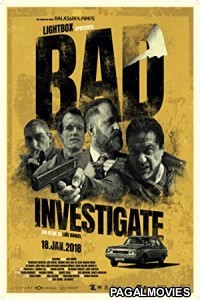 Bad Investigate (2018) Hollywood Hindi Dubbed Full Movie