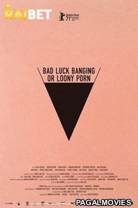 Bad Luck Banging or Loony Porn (2021) Hollywood Hindi Dubbed Full Movie