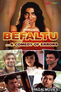 Befaltu (2021) Hot Hindi Complete Watcho Original Short Film