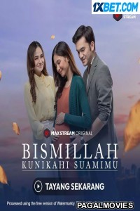 Bismillah Kunikahi Suamimu (2023) Hollywood Hindi Dubbed Full Movie