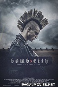 Bomb City (2017) Hollywood Movie