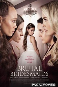 Brutal Bridesmaids (2021) Hollywood Hindi Dubbed Full Movie