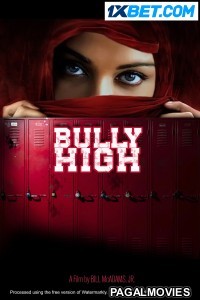 Bully High (2022) Hindi Dubbed Full Movie
