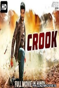 Crook (2018) Hindi Dubbed South Indian Movie