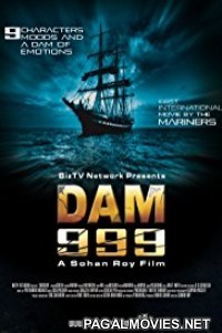 Dam 999 (2011) Hindi Movie