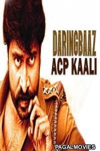 Daringbaaz Acp Kaali (2019) Hindi Dubbed South Indian