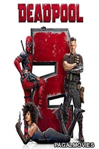 Deadpool 2 (2018) Hollywood Hindi Dubbed Full Movie