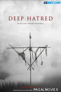 Deep Hatred (2022) Telugu Dubbed Movie