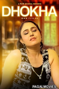 Dhokha (2023) Season 1 Flizmovies Hindi Hot WebSeries